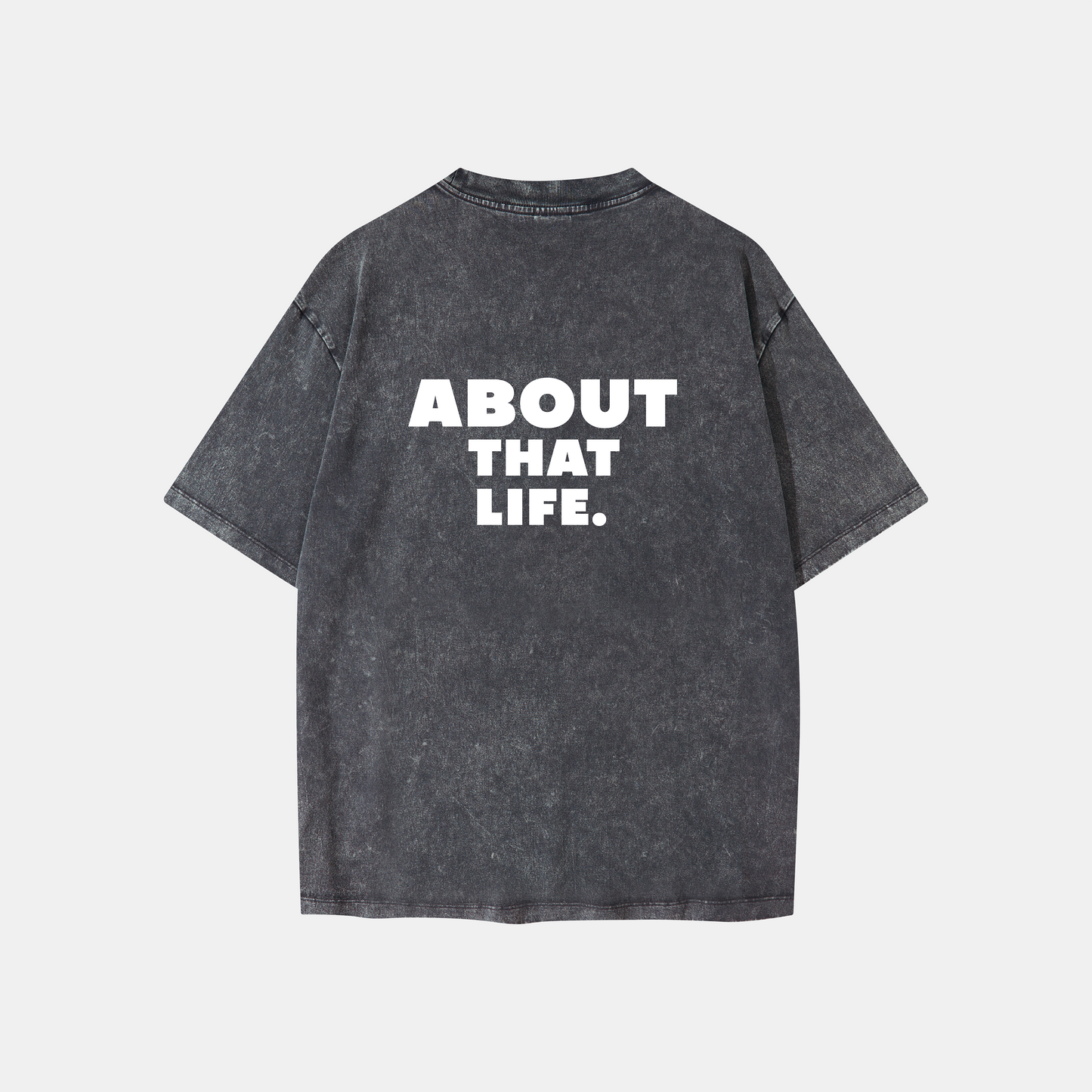 About that life T-shirt